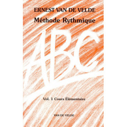 Ernest van de Velde - ABC Méthode Rythmique Vol.1 - Éducation musicale - Recueil