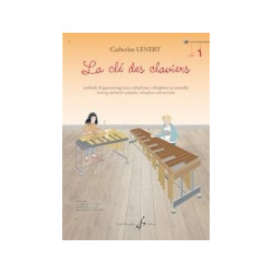 Catherine Lénert - La Clé des Claviers Méthode de Percussion à Claviers - Partition - Xylophone - Recueil