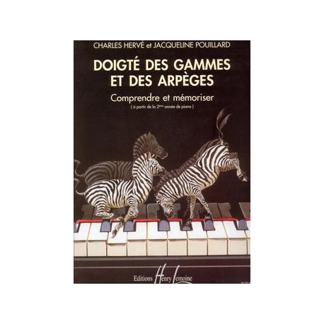 Charles Hervé/Jacqueline Pouillard - Doigté des gammes et arpèges - Piano - Recueil