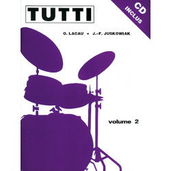 Olivier Lacau/Jacques-François Juskowiak - Tutti - Volume 2 - Batterie - Recueil + CD