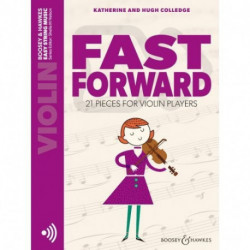 Katherine Colledge/Hugh Colledge - Fast Forward 21 pieces for violin players - Violon - Recueil + CD