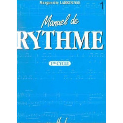 Marguerite Labrousse - Manuel de rythme Vol.1 - Éducation musicale - Recueil