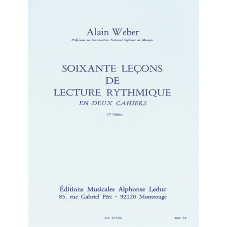 Alain Weber - 60 Leçons De Lecture Rythmique Vol.1 - Solfege - Conducteur