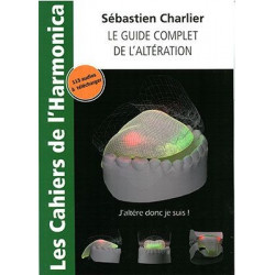 Charlier Sebastie - Le Guide Complet de l'Alteration Les Cahiers de l'Harmonica - Recueil