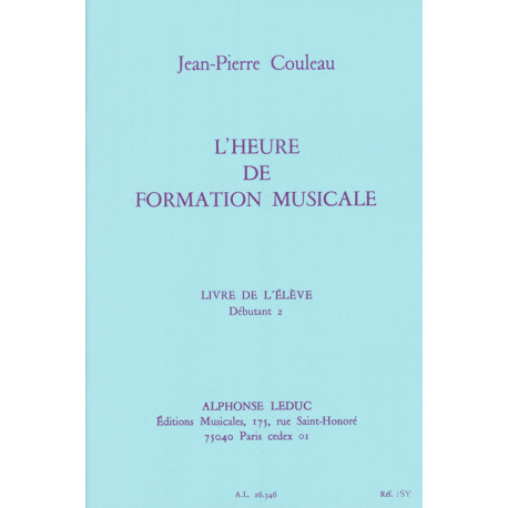 Jean-Pierre Couleau - L'heure de formation musicale - Débutant 2 - Elève - Theory and Education - Recueil