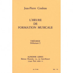 Jean-Pierre Couleau - L'heure de formation musicale - Débutant 2 Theorie - Theory - Recueil