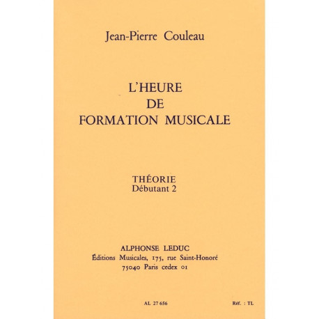 Jean-Pierre Couleau - L'heure de formation musicale - Débutant 2 Theorie - Theory - Recueil