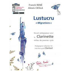 Alexis CIESLA/Franck RENE - Lustucru Vol. 2 : Migrations - Clarinette - Recueil + Audio (via application de l'éditeur)