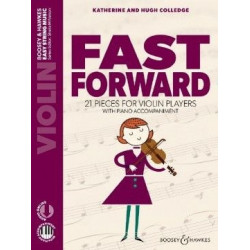 Hugh Colledge/Katherine Colledge - Fast Forward 21 pieces for violin - Violon et Piano - Recueil + Enregistrement(s) en ligne