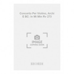 Antonio Vivaldi - Concerto Per Violino, Archi E BC: In Mi Min Rv 273 F.I/70 - Violin, String Ensemble and BC - Conducteur