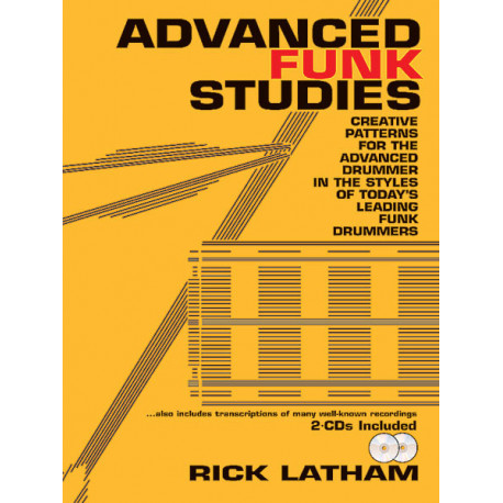 Rick Latham - Advanced Funk Studies Creative Patterns for the Advanced Drummer - Batterie - Recueil + CD