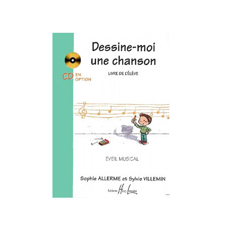 Sophie Allerme Londos/Sylvie Villemin - Dessine-moi une chanson Vol.1 élève - Éducation musicale - Recueil